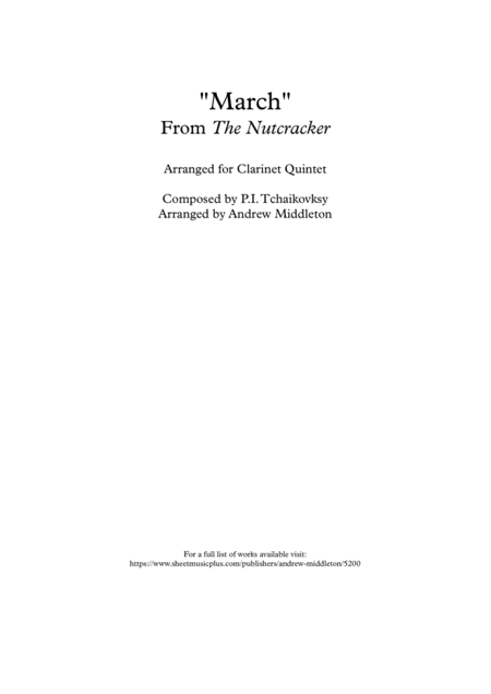 Free Sheet Music March From The Nutcracker Arranged For Clarinet Quintet