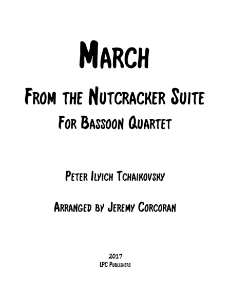 Free Sheet Music March From The Nutcracker Suite For Bassoon Quartet