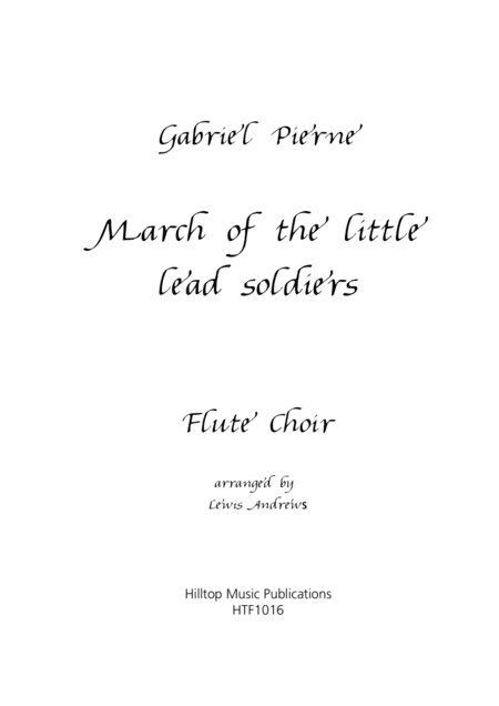 March Of The Little Lead Soldiers Arr Flute Choir Sheet Music