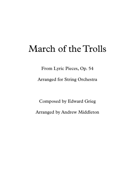 Free Sheet Music March Of The Trolls Op 54 For String Orchestra