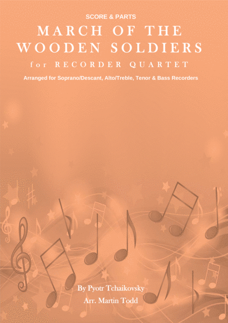 Free Sheet Music March Of The Wooden Soldiers For Recorder Quartet