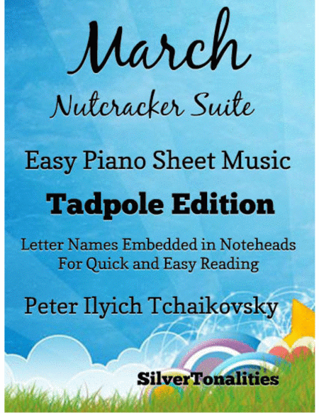 March The Nutcracker Suite Easy Piano Sheet Music Tadpole Edition Sheet Music