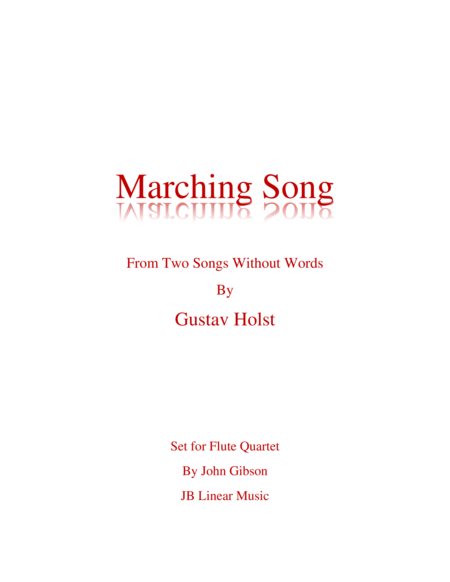Free Sheet Music Marching Song By Gustav Holst For Flute Quartet