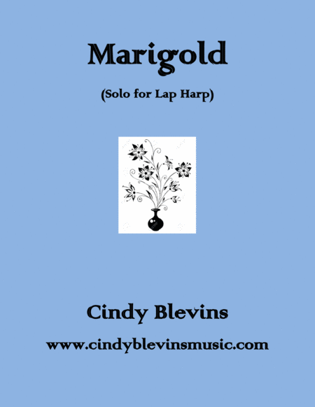 Free Sheet Music Marigold An Original Solo For Lap Harp From My Book Bouquet Lap Harp Version