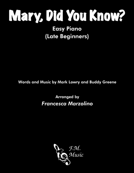 Mary Did You Know Easy Piano Late Beginners Sheet Music