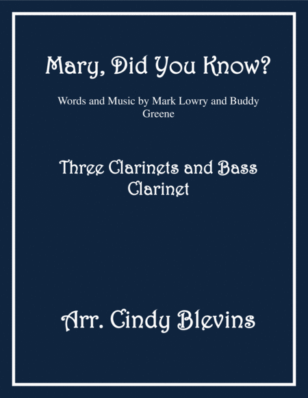 Free Sheet Music Mary Did You Know For Clarinet Quartet With Bass Clarinet