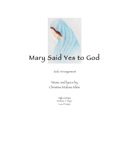 Mary Said Yes To God Solo Arrangement G Major High Voice Sheet Music