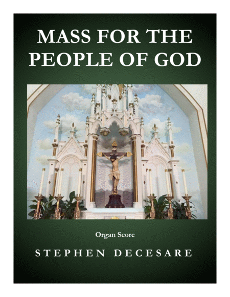 Free Sheet Music Mass For The People Of God Organ Score