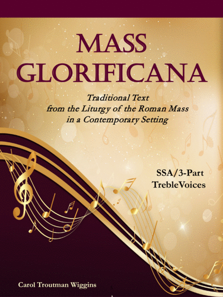 Mass Glorificana Traditional Text From The Liturgy Of The Roman Mass In A Contemporary Setting Ssa Sheet Music