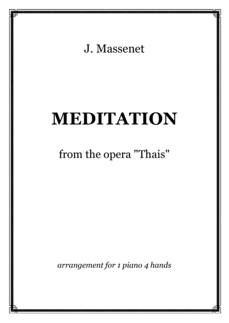 Free Sheet Music Massenet Meditation From The Opera Thais 1 Piano 4 Hands