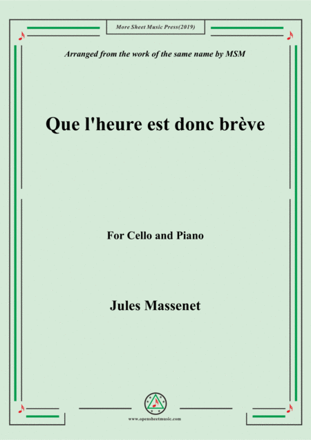 Free Sheet Music Massenet Que L Heure Est Donc Brve For Cello And Piano