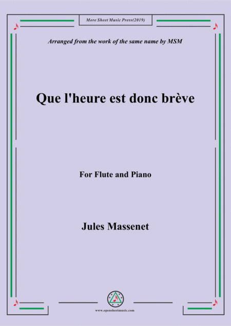 Free Sheet Music Massenet Que L Heure Est Donc Brve For Flute And Piano