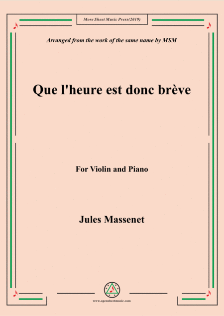 Free Sheet Music Massenet Que L Heure Est Donc Brve For Violin And Piano