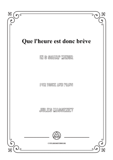 Massenet Que L Heure Est Donc Brve In G Sharp Minor For Voice And Piano Sheet Music