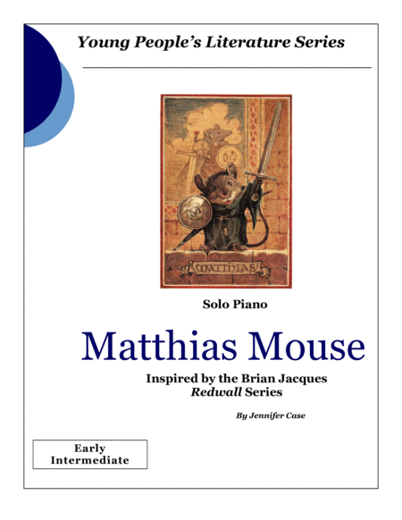 Matthias Mouse Music Inspired By The Brian Jacques Redwall Series Sheet Music