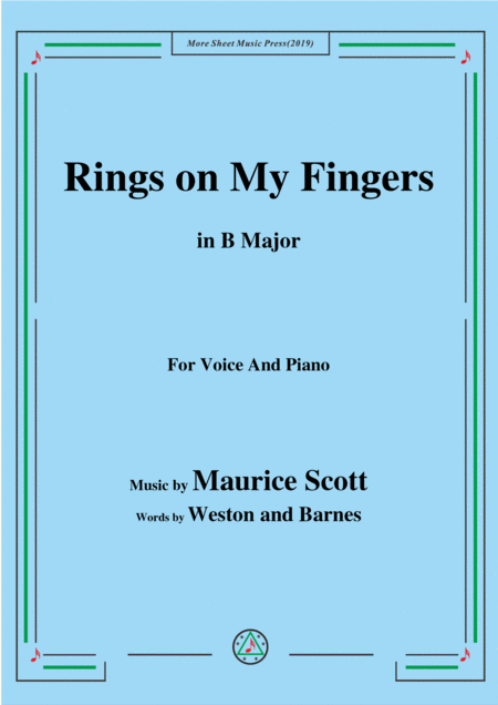 Free Sheet Music Maurice Scott Rings On My Fingers In B Major For Voice Piano