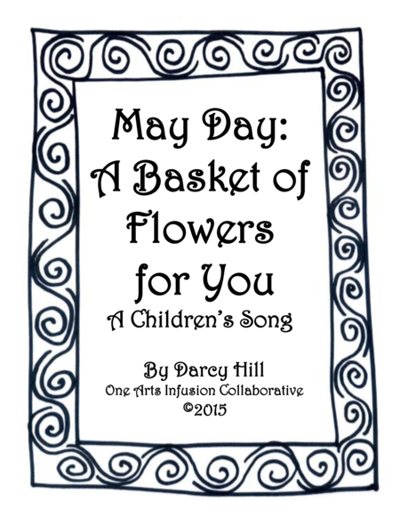 Free Sheet Music May Day A Basket Of Flowers For You A Childrens Song