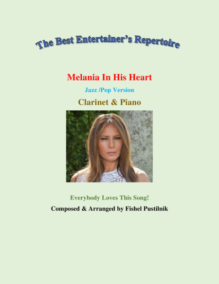 Free Sheet Music Melania In His Heart For Clarinet And Piano Video