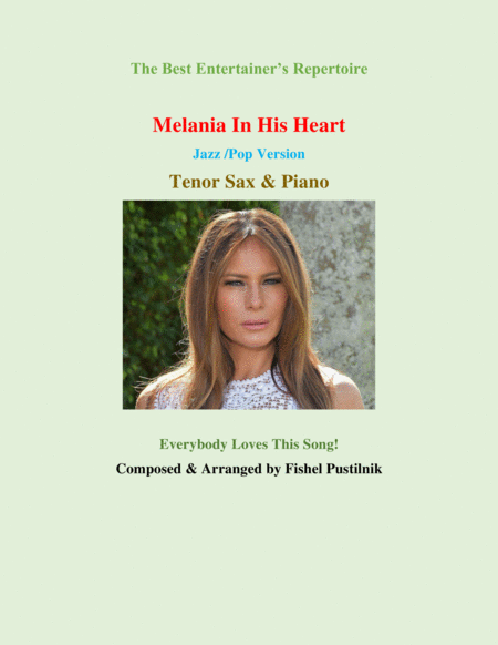 Melania In His Heart For Tenor Sax And Piano Sheet Music