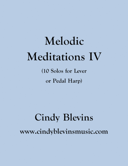 Free Sheet Music Melodic Meditations Iv 10 Original Solos For Lever Or Pedal Harp