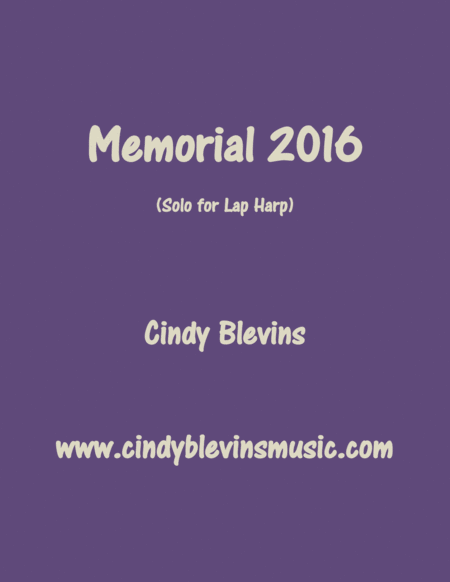 Memorial 2016 Original Solo For Lap Harp From My Book Melodic Meditations Iv The Lap Harp Version Sheet Music