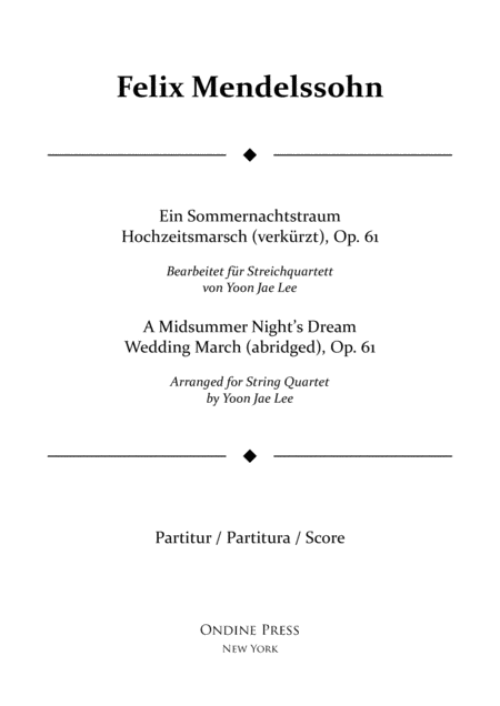 Mendelssohn Arr Lee A Midsummer Nights Dream Wedding March Abridged For String Quartet Op 61 Full Score Sheet Music