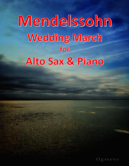 Mendelssohn Wedding March For Alto Sax Piano Sheet Music