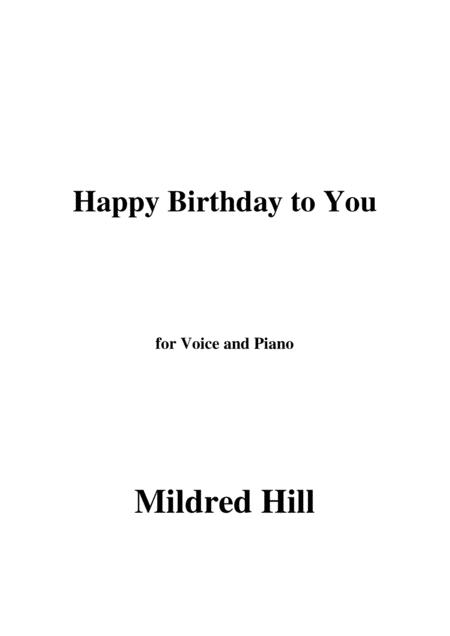 Mildred Hill Happy Birthday To You For Voice And Piano Sheet Music