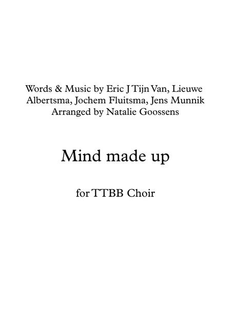 Mind Made Up Ttbb Choir A Cappella Sheet Music