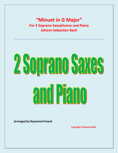 Minuet In G Major Js Bach 2 Soprano Saxaphones And Piano Sheet Music