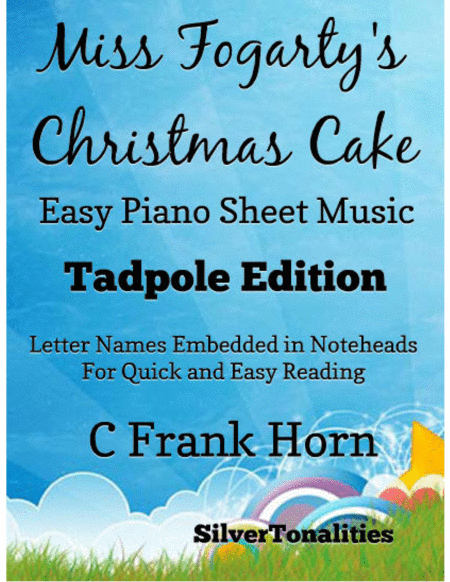 Miss Fogartys Christmas Cake Easy Piano Sheet Music Tadpole Edition Sheet Music