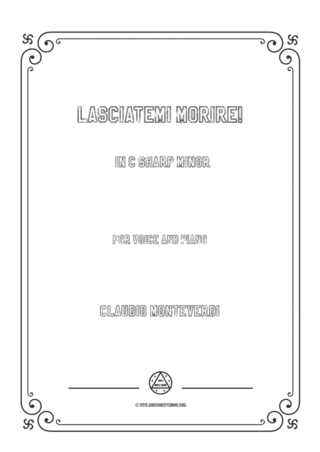 Free Sheet Music Monteverdi Lasciatemi Morire In C Sharp Minor For Voice And Piano