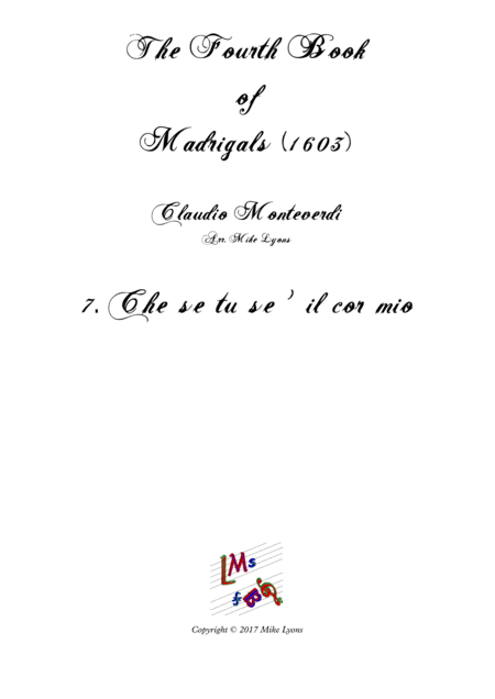 Free Sheet Music Monteverdi The Fourth Book Of Madrigals 07 Che Se Tu Se Il Cor Mio