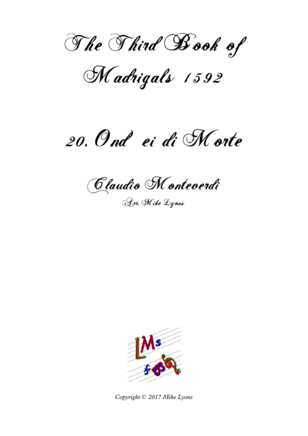 Free Sheet Music Monteverdi The Third Book Of Madrigals No 20 Ond Ei Di Morte