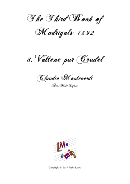 Free Sheet Music Monteverdi The Third Book Of Madrigals No 8 Vattene Pur Crudel