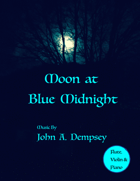 Moon At Blue Midnight Trio For Flute Violin And Piano Page 1