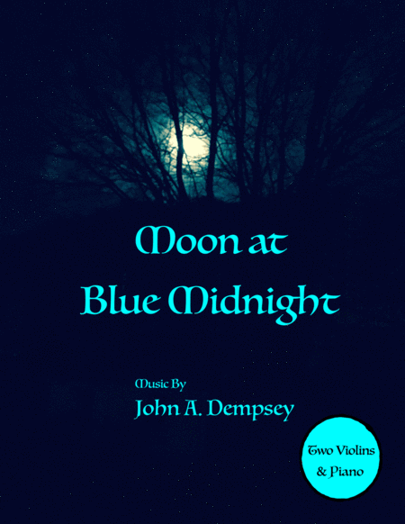 Moon At Blue Midnight Trio For Two Violins And Piano Sheet Music