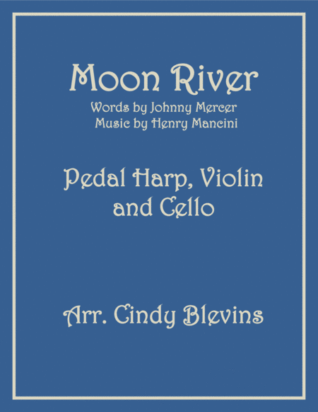 Moon River Arranged For Pedal Harp Violin And Optional Cello Sheet Music