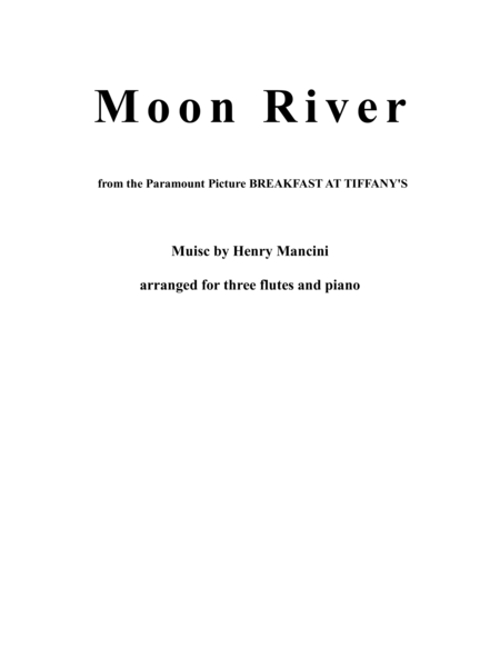 Moon River Arranged For Three Flutes And Piano Sheet Music