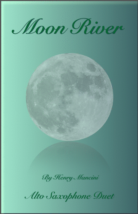 Free Sheet Music Moon River Duet For Alto Saxophone