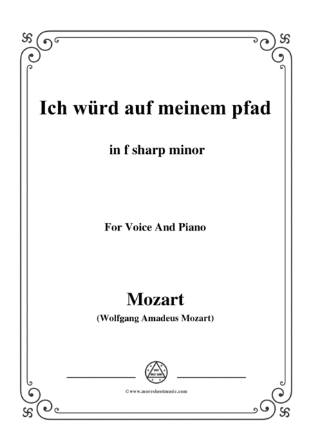 Free Sheet Music Mozart Ich Wrd Auf Meinem Pfad In F Sharp Minor For Voice And Piano