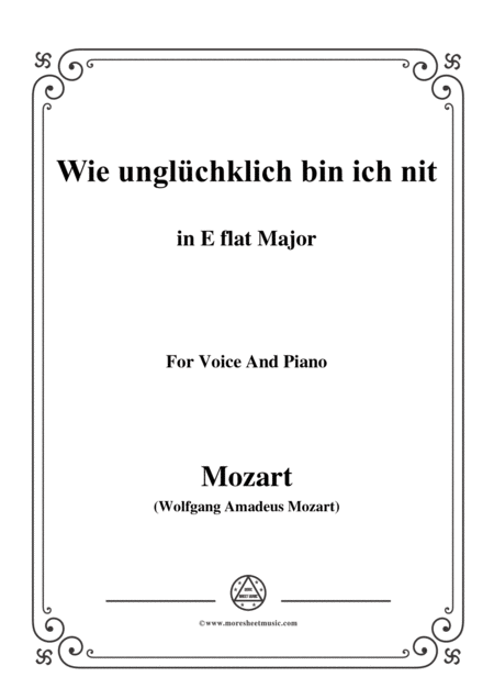 Free Sheet Music Mozart Wie Unglchklich Bin Ich Nit In E Flat Sharp Major For Voice And Piano