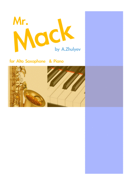 Mr Mack For Alto Saxophone And Piano Based On Mack The Knife Chord Progression By Kurt Weill Sheet Music