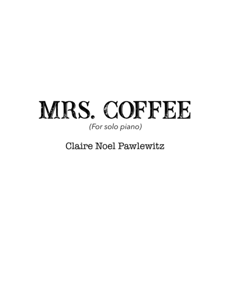 Mrs Coffee For Solo Piano Sheet Music