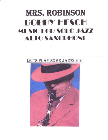 Mrs Robinson For Solo Jazz Alto Saxophone Sheet Music