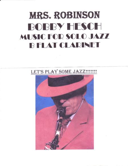 Free Sheet Music Mrs Robinson For Solo Jazz B Flat Clarinet