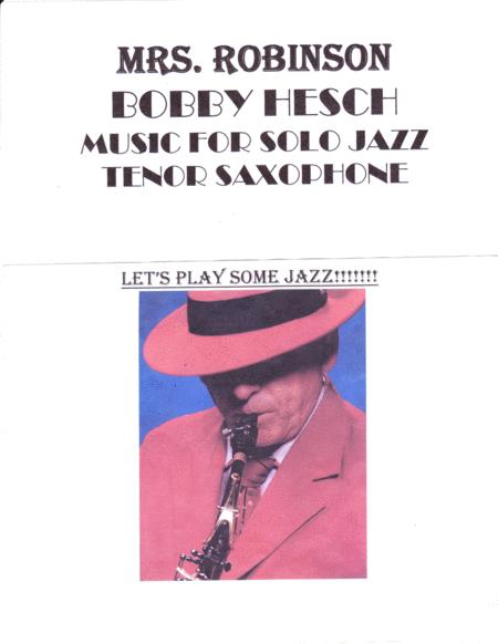 Mrs Robinson For Solo Jazz Tenor Saxophone Sheet Music