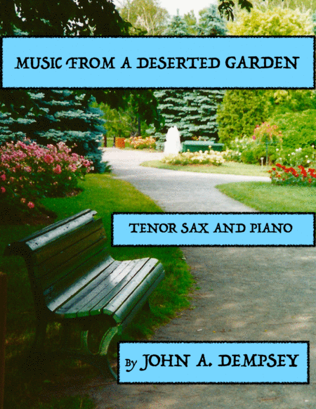 Music From A Deserted Garden Tenor Sax And Piano Sheet Music