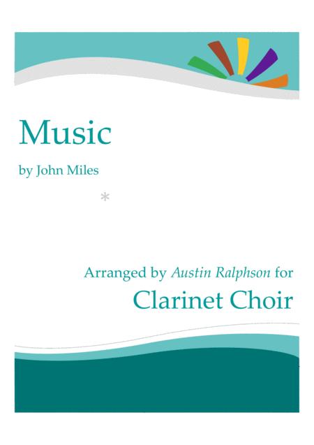 Music John Miles Clarinet Choir Clarinet Ensemble Sheet Music