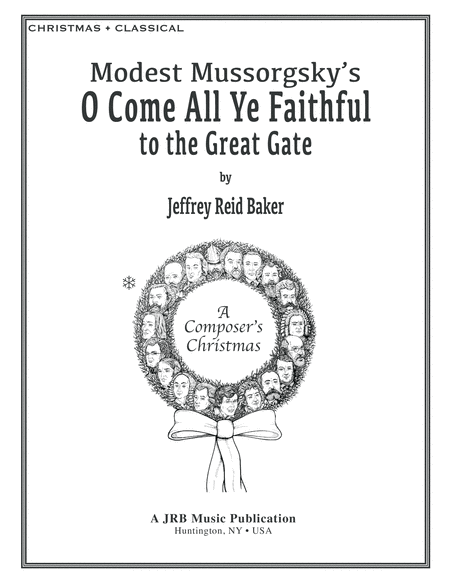 Mussorgskys O Come All Ye Faithful To The Great Gate Sheet Music